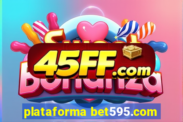 plataforma bet595.com